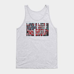 world war III has begun ww3 WWIII Tank Top